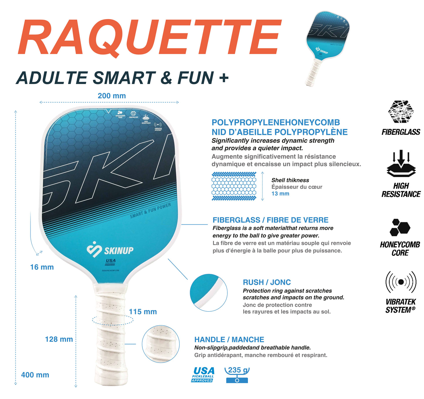 Raquette de pickleball Smart & Fun + 16 mm SKINUP SPORT